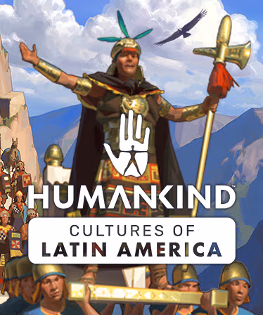 HUMANKIND- Cultures of Latin America - PC Windows