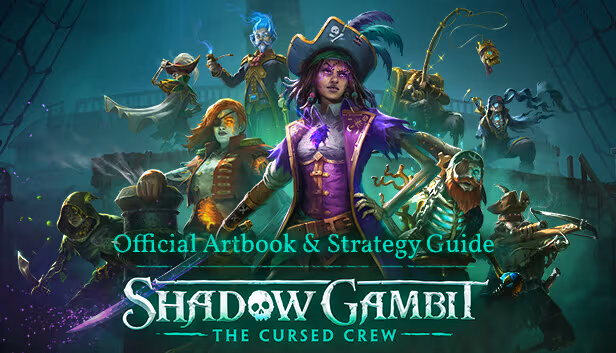 Shadow Gambit: The Cursed Crew Artbook & Strategy Guide - PC Windows