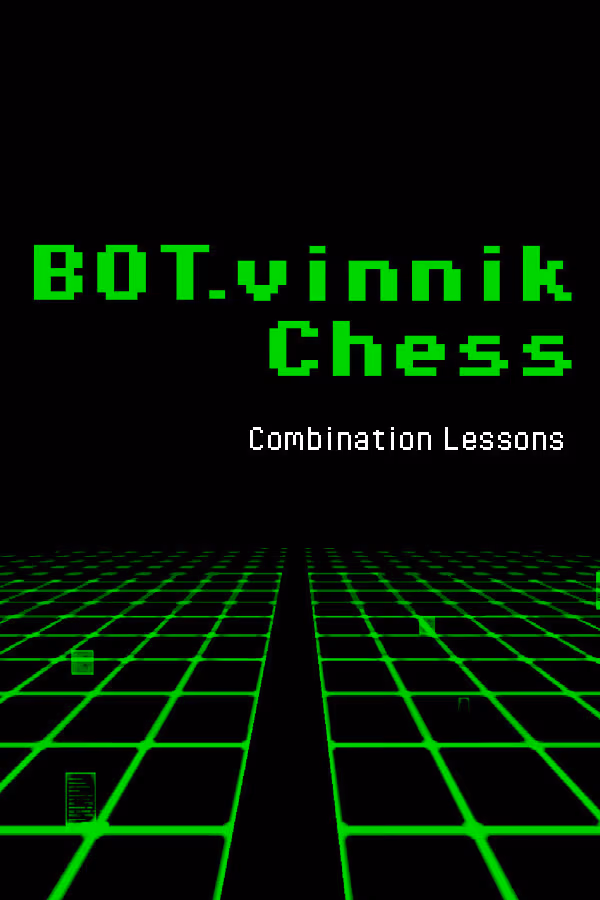 BOT.vinnik Chess: Combination Lessons - PC Windows,Mac OSX